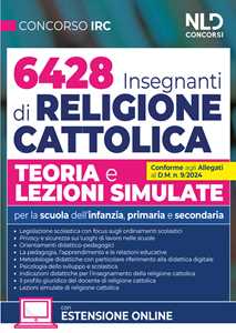 Libro Concorso 6428 Insegnanti Religione Cattolica. Teoria e lezioni simulate. Per la Scuola dell'infanzia, primaria e secondaria. Con espansione online 