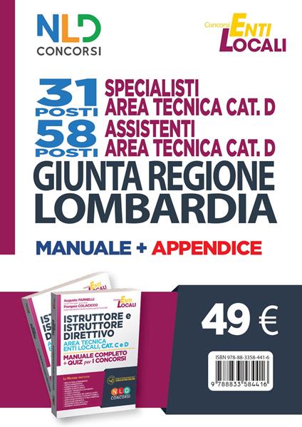 Kit completo di preparazione al concorso. Giunta Regione Lombardia 31 e 58 posti-Istruttore e istruttore direttivo area tecnica enti locali, cat. C e D. Manuale completo + quiz per i concorsi - Augusto Farnelli,Pompeo Colacicco - copertina