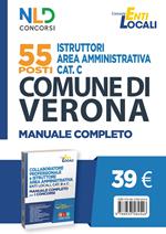 55 posti istruttori area amministrativa cat. C. Comune di Verona. Manuale completo