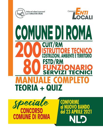 Concorso 1512 Comune di Roma. 200 posti CUIT/RM istruttore tecnico costruzioni, ambiente, territorio 80 posti FSTD/RM funzionario servizi tecnici. Manuale completo. Con Contenuto digitale per accesso online - copertina