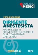 Manuale completo dirigente anestesista. Con espansione online