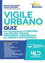 Vigile urbano. Quiz per la preparazione ai concorsi nella Polizia locale: municipale e provinciale per agenti e sottufficiali. Nuova ediz. Con Contenuto digitale per download e accesso online