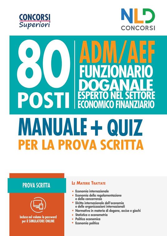 80 posti funzionari doganale. ADM/AEF prova scritta. Nuova ediz. Con software di simulazione - copertina