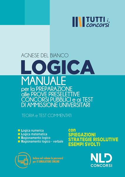 Manuale di logica per la preparazione alle prove preselettive dei concorsi pubblici e ai test di ammissione universitari - copertina
