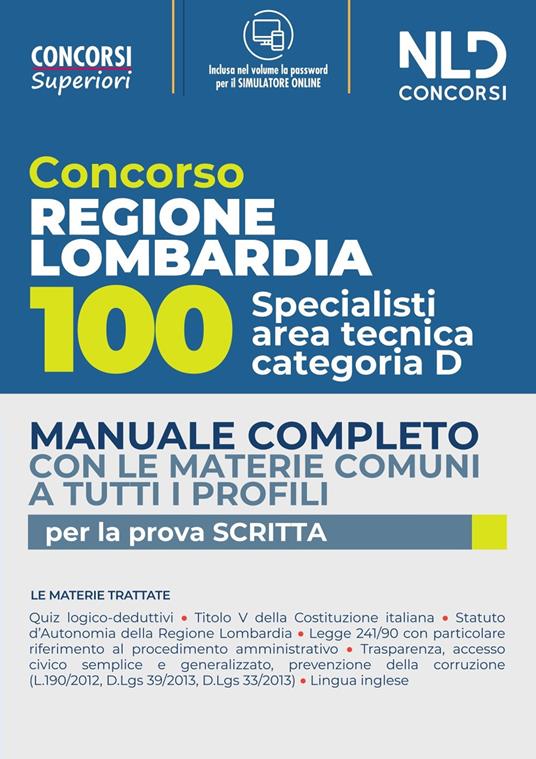 Concorso per 100 posti specialisti area tecnica Cat. D Regione Lombardia. Manuale completo con le materie comuni a tutti i profili. Con espansione online - copertina