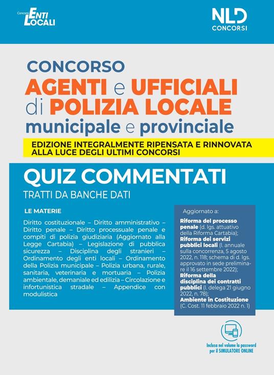 Concorso agenti e ufficiali di Polizia locale municipale e provinciale. Quiz commentati tratti da banche dati. Con software di simulazione - copertina