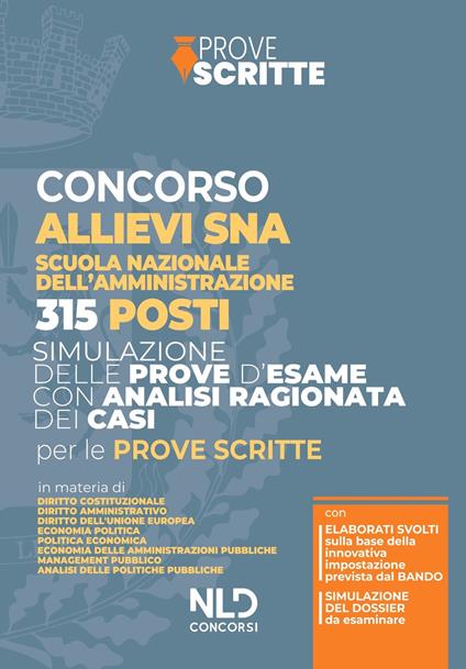 Concorso 315 allievi dirigenti SNA. Manuale per la preparazione alla prova preselettiva scritta e orale - copertina