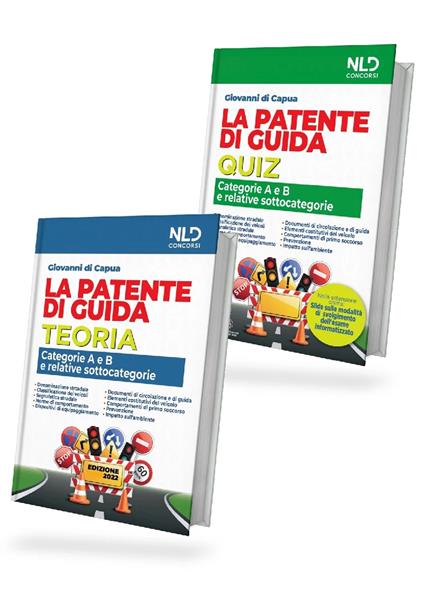 La patente di guida. Categorie A e B e relative sottocategorie. Manuale teorico + quiz. Kit - Giovanni Di Capua - copertina