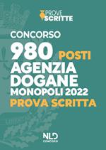 Concorso 980 posti Agenzia delle Dogane Accise e Monopoli 2022. Prova scritta. Nuova ediz. Con software di simulazione