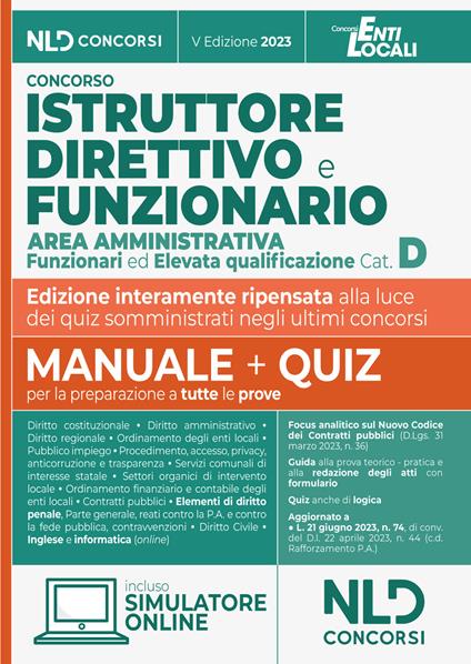 Istruttore direttivo e funzionario area amministrativa. Enti locali, categoria D. Manuale completo + quiz per la preparazione al concorso. Nuova ediz. - copertina