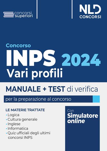 Concorso INPS 2024 vari profili. Manuale + test di verifica per la preparazione al concorso. Con Contenuto digitale per download e accesso online: software di simulazione - copertina