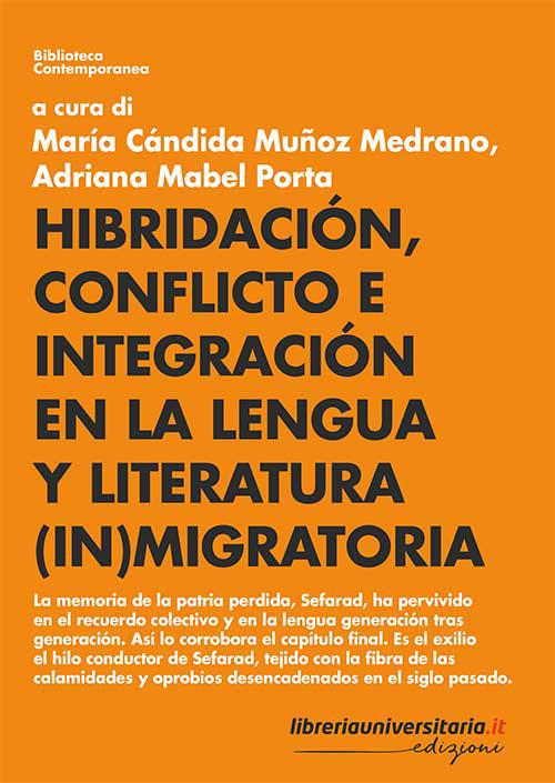 Hibridación, conflicto e integración en la lengua y literatura (in)migratoria - copertina