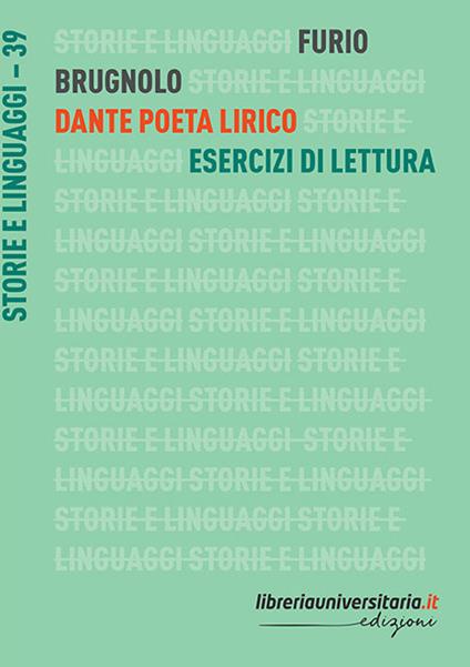 Dante poeta lirico - Furio Brugnolo - copertina