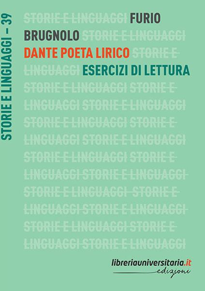 Dante poeta lirico - Furio Brugnolo - copertina
