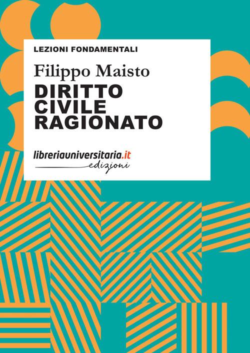 Diritto civile ragionato - Filippo Maisto - copertina