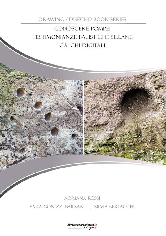 Conoscere Pompei. Testimonianze balistiche sillane. Calchi digitali - Adriana Rossi,Sara Gonizzi Barsanti,Silvia Bertacchi - copertina