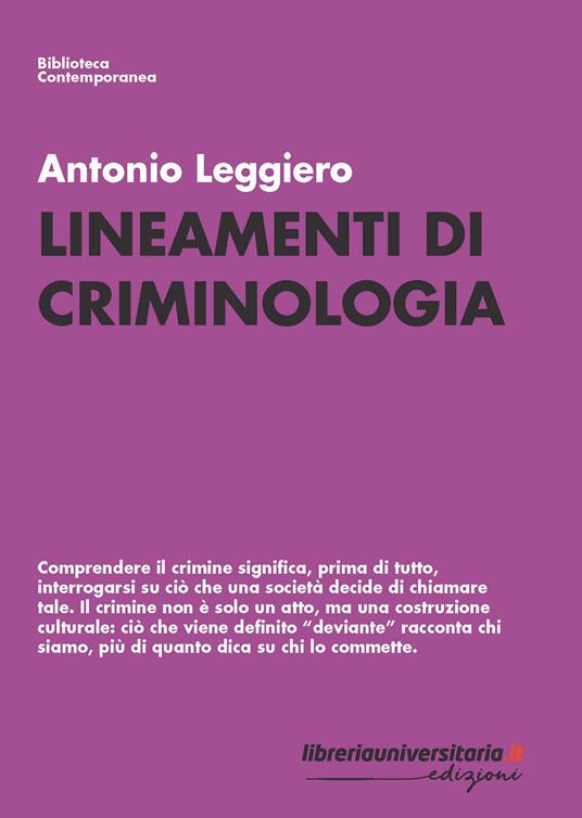 Lineamenti di criminologia - Antonio Leggiero - copertina