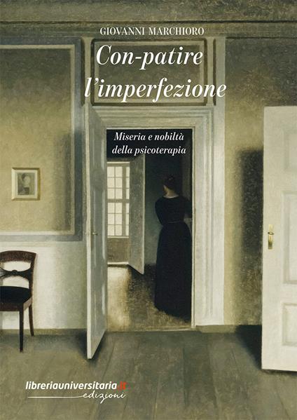 Con-patire l'imperfezione. Miseria e nobiltà della psicoterapia - Giovanni Marchioro - copertina