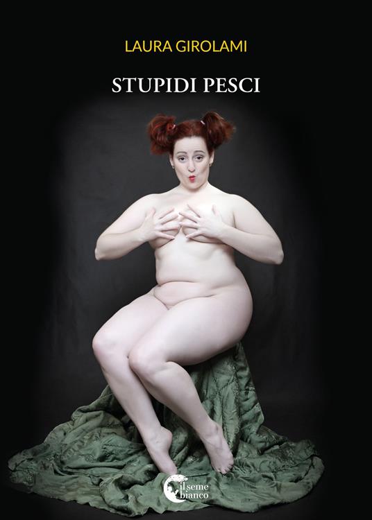 Stupidi pesci - Laura Girolami - copertina
