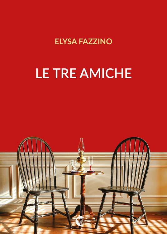 Le tre amiche - Elysa Fazzino - copertina