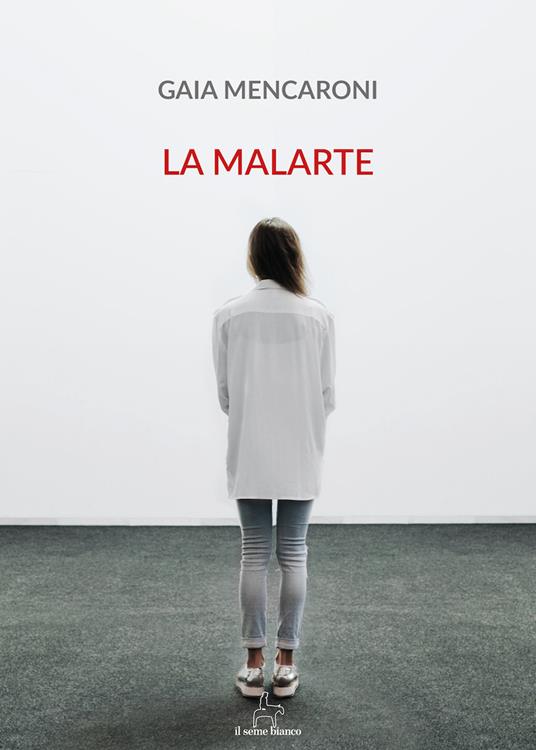 La malarte - Gaia Mencaroni - copertina