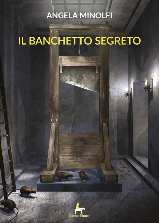 Il banchetto segreto - Angela Minolfi - copertina