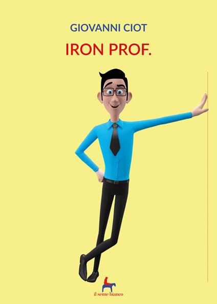 Iron prof. - Giovanni Ciot - copertina