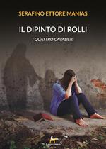 Il dipinto di Rolli. I quattro cavalieri