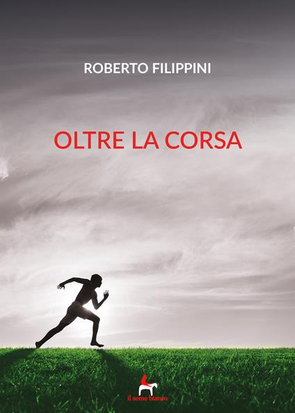 Oltre la corsa - Roberto Filippini - copertina