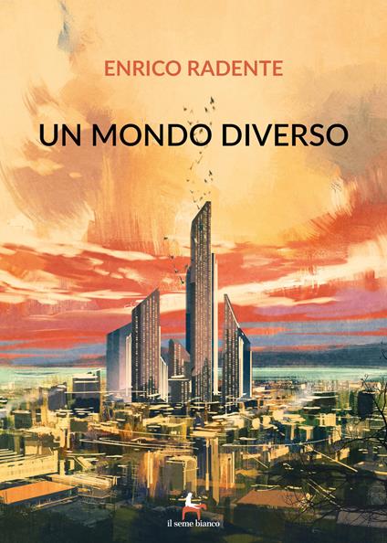 Un mondo diverso - Enrico Radente - copertina