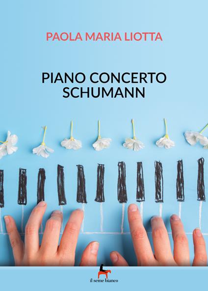 Piano concerto Schumann - Paola Maria Liotta - copertina
