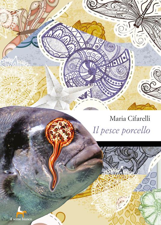 Il pesce porcello - Maria Cifarelli - copertina