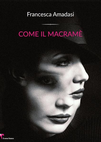 Come il macramè - Francesca Amadasi - copertina