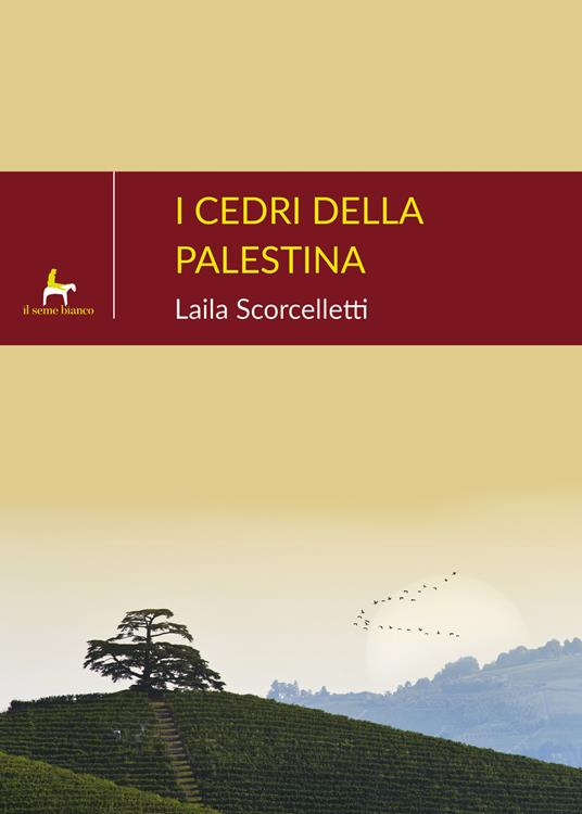 I cedri della Palestina - Laila Scorcelletti - copertina