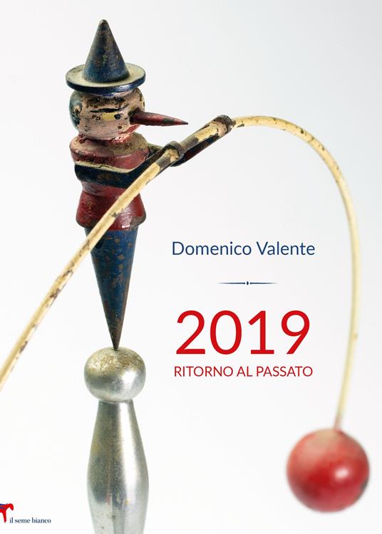 2019. Ritorno al passato - Domenico Valente - copertina