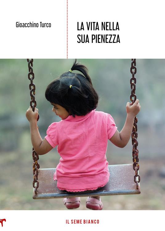 La vita nella sua pienezza - Gioacchino Turco - copertina