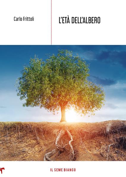 L' età dell'albero - Carlo Frittoli - copertina