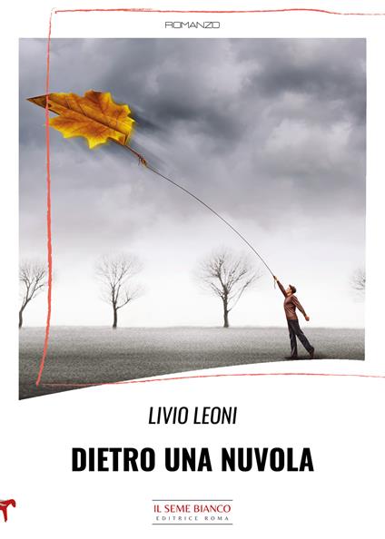 Dietro una nuvola - Livio Leoni - copertina