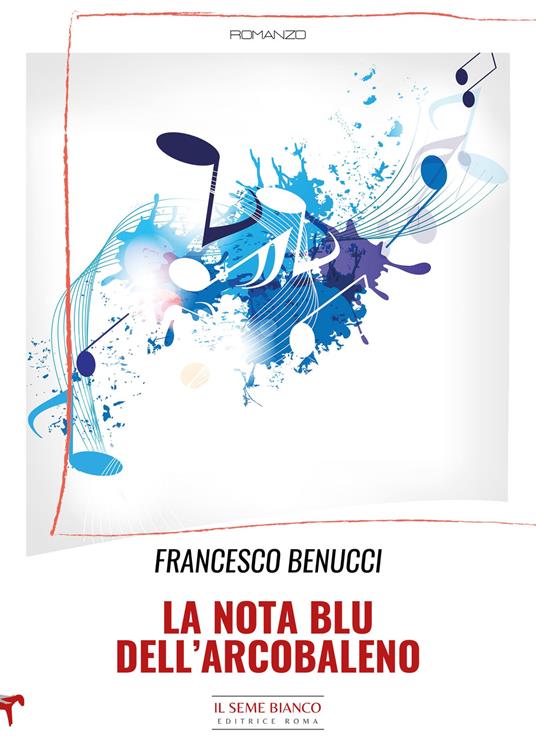 La nota blu dell'arcobaleno - Francesco Benucci - copertina