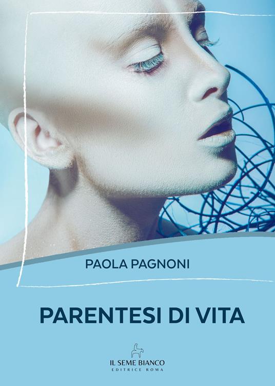 Parentesi di vita - Paola Pagnoni - copertina