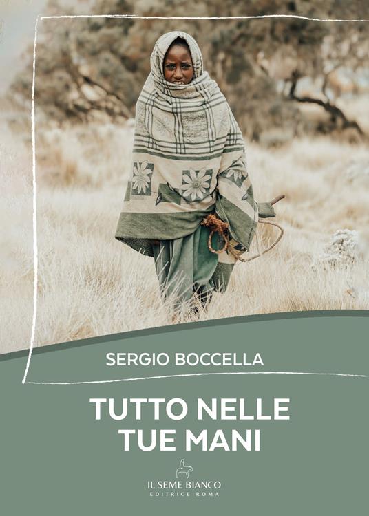 Tutto nelle tue mani - Sergio Boccella - copertina