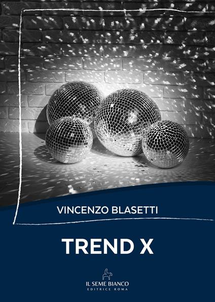 Trend X - Vincenzo Blasetti - copertina
