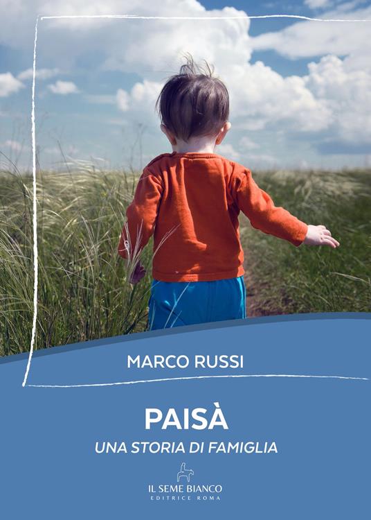 Paisà. Una storia di famiglia - Marco Russi - copertina