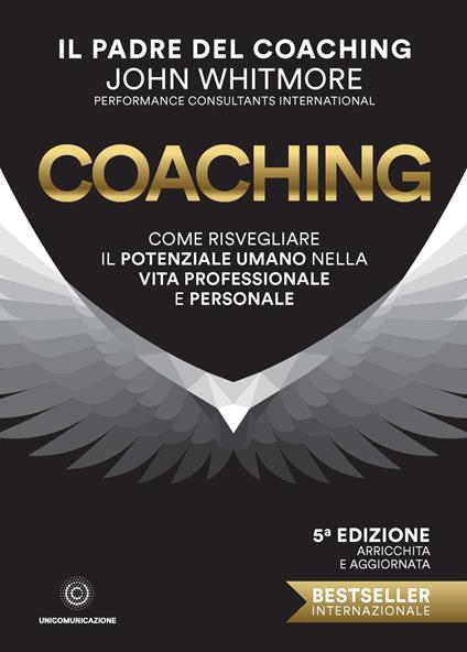 Coaching. Come risvegliare il potenziale umano nella vita professionale e personale - John Whitmore - copertina