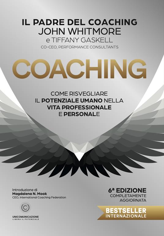 Coaching. Come risvegliare il potenziale umano nella vita professionale e personale - John Whitmore - copertina