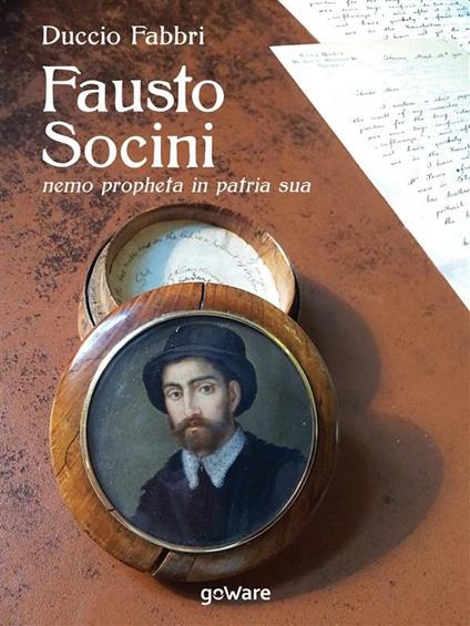 Fausto Socini. «Nemo propheta in patria sua» - Duccio Fabbri - ebook