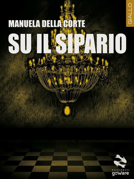 Su il sipario - Manuela Della Corte - ebook