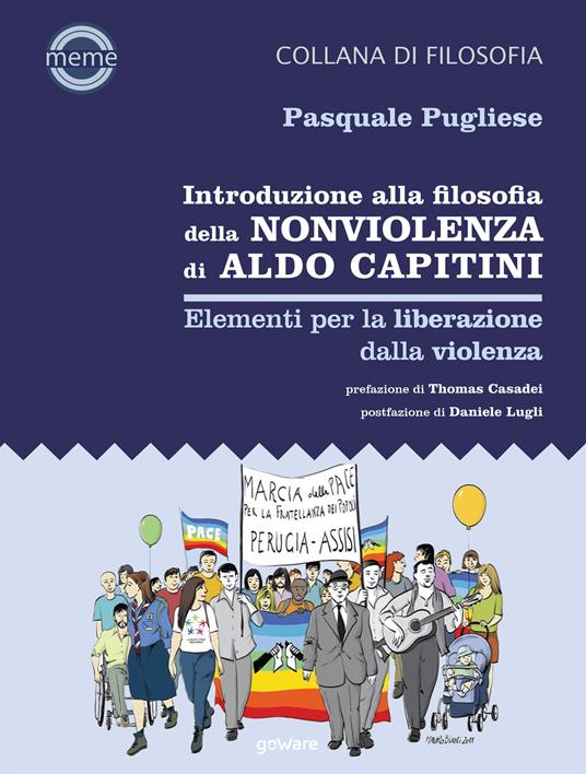 Introduzione alla filosofia della nonviolenza di Aldo Capitini. Elementi per la liberazione dalla violenza - Pasquale Pugliese - copertina