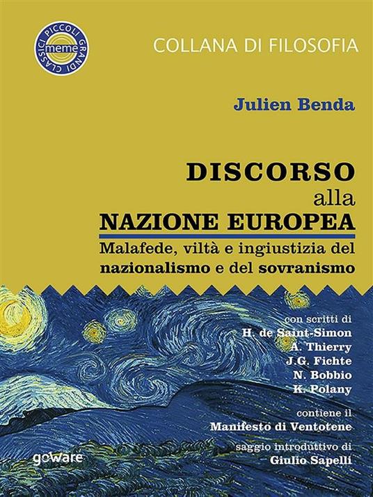 Discorso alla nazione europea. Malafede, viltà e ingiustizia del nazionalismo e del sovranismo - Julien Benda - ebook