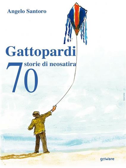 Gattopardi. 70 storie di neosatira - Angelo Santoro - ebook